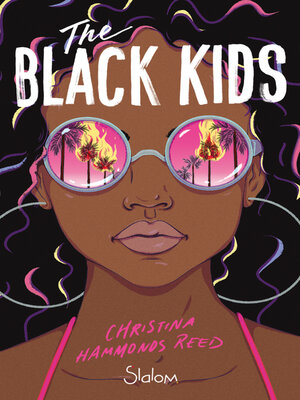 cover image of The Black Kids--Roman--Questions raciales--Emeutes--Années 90